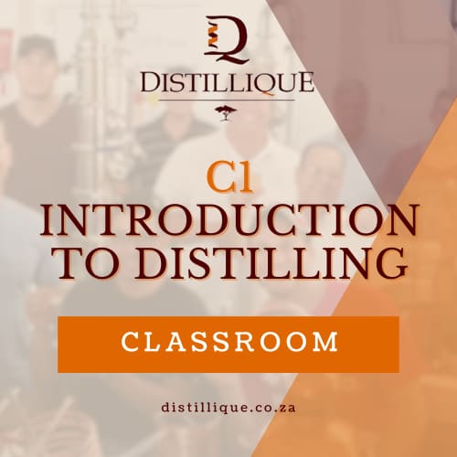 C1 - Introduction to Distilling (Classroom Based Training)